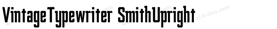 VintageTypewriter SmithUpright字体转换